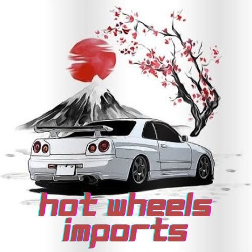 Hot Wheels Imports